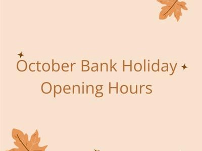 October Bank Holiday Opening Hours